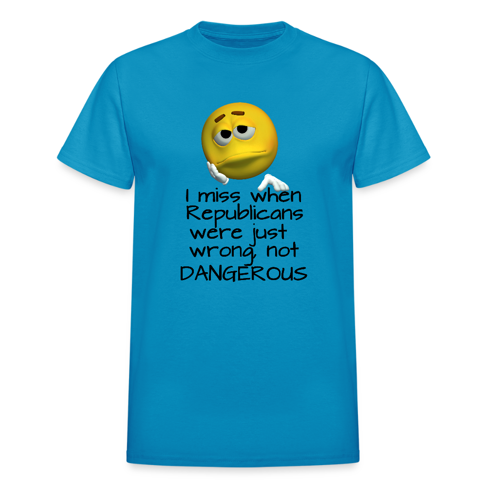 Republicans - Wrong not Dangerous - Anti-Republican Protest T-Shirt - (Black Letters) - Adult T-Shirt - turquoise